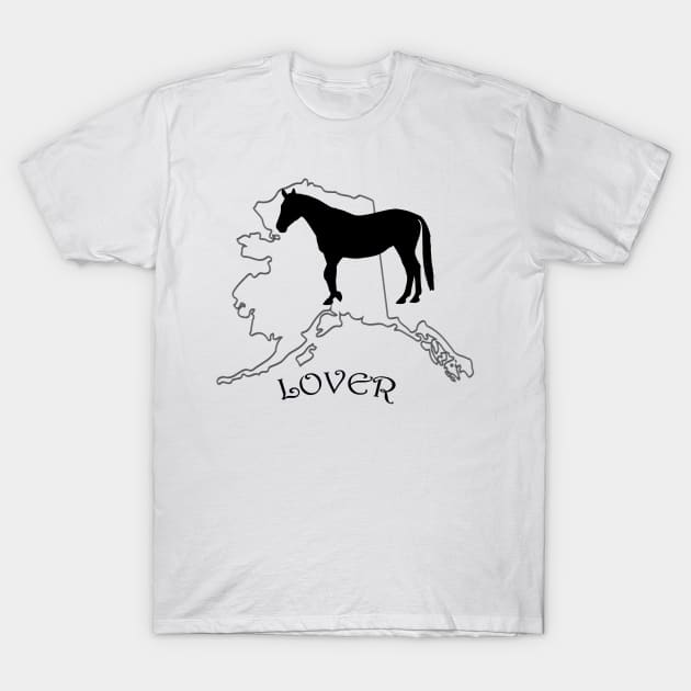 Alaska Horse Lover Gifts T-Shirt by Prairie Ridge Designs